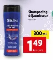 keratina  shampooing violet deaunsel  shampooing déjaunisseur  415210  300 ml 