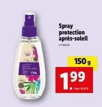 spray protection après-soleil  26100  150g  1.99  1kg-18,27€ 