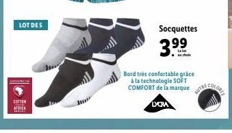 LOT DES  COTTON  AFRICA  Socquettes  3.99  Bord très confortable grâce à la technologie SOFT  COMFORT de la marque WITHE COLORE  LYCRA 