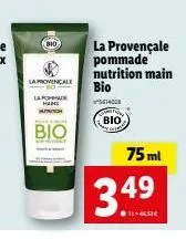 la provincale  la kade  wi  bio  bio  5414028  bio  la provençale pommade nutrition main  75 ml  3.49  l-46,53€ 