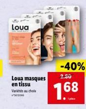 Loua  Loua masques 2.80  en tissu Variétés au choix SE2066  -40%  7.68 
