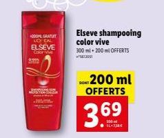 200ML GRATUIT LO CAL  ELSEVE Color Vive  100%  SMOONSTON  NOTECTION  Elseve shampooing color vive  300 ml+200 ml OFFERTS  613051  200 ml OFFERTS  36⁹  DONT 