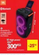 160  WATE  musique grace à Tampon des ba  2.99  High power  300€52  -25% 