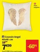 Coussin Angel 40x40 cm 19  Do 0,06€ participation  +  Avec se 