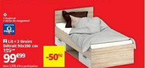 Iniche de rangement  FRANCE  Lit+2 tiroirs Détroit 90x190 cm 199  99€99  Dent 3,90€  -50% 