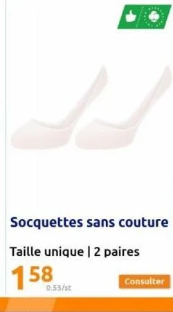 socquettes sans couture  taille unique | 2 paires  0.53/st  consulter 