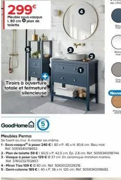 299€  meuble sous-vasque l 80 cm plan de toilette  tiroirs à ouverture totale et fermeture silencieuse  goodhome 5  meubles perma  se fixent au mur. a monter soi-même  1-sous-vasque à poser 240 € 80 x