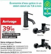 économie d'eau grâce à un  débit réduit de 7,6 l/min  arrivage  3995  mitigeur lavabo quantité limitée  2208 pièces  série mitigeurs owens  en laiton noir mat  lavabo 39,95 € rr. 5059340577272 douche 