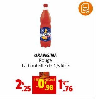 ORANGINA  ORANGINA Rouge La bouteille de 1,5 litre  2.25 -0,98 1.76  T  