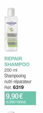 STANHONE  REPAIR SHAMPOO  200 ml Shampooing nutri-réparateur  Réf. 6319  9,90€ (4,95€/100ml) 