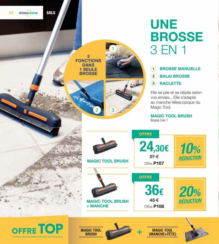 24 stanhome  sols  offre top  3  fonctions dans  1 seule brosse  2  1  3  magic tool brush  magic tool brush  magic tool brush + manche  une brosse  3 en 1  2 balai brosse  3  raclette  elle se plie e