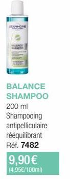 STANHONE  BALANCE SHAMPOO 200 ml Shampooing antipelliculaire rééquilibrant Réf. 7482  9,90€  (4,95€/100ml) 