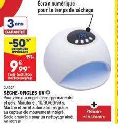 3 ans  GARANTIE  -50*  DE REMISE IMMEDIATE  999  L'  contrato recyclage  QUIGG  19H  SÈCHE-ONGLES UVO Pour vernis à ongles semi-permanents et gels. Minuterie: 10/30/60/99 s. Marche et arrêt automatiqu