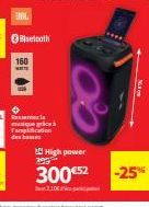 160  WATE  musique grace à Tampon des ba  2.99  High power  300€52  -25% 