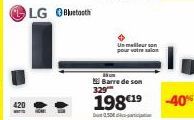 420  LG Bluetooth  329  Barre de son  Un eller n pour votre salon  198€19 -40%  Du 0,50€ 