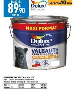 BLANC 12 L  8990  7649 LE L  Dulux  let's colour  MAXI FORMAT  Dulux  VALENTINE  VALBALITH  PEINTURE FAÇADE RESINE PLIOLITE  PEINTURE FAÇADE "VALBALITH" Prità Templo de to Protection durable Nettoyage