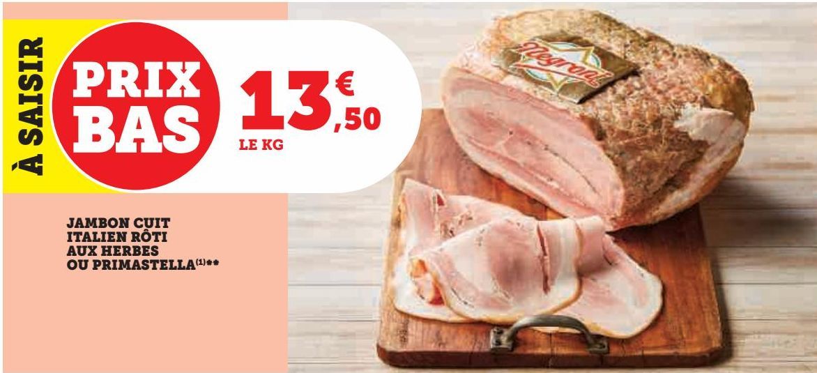 jambon cuit italien rôti aux herbes ou PrimaStella