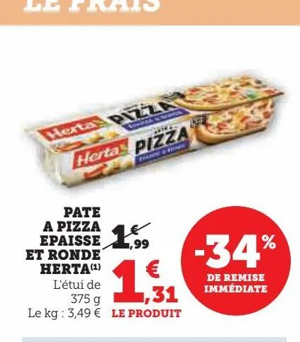 pâte à pizza épaisse et ronde herta