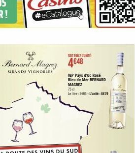 SOIT PAR 2 LUNITE  Bernard Magrez 4€48  GRANDS VIGNOBLES  IGP Pays d'Oc Rosé Bleu de Mer BERNARD MAGREZ  75 cl  Le litre: 9605-L'unité: €79  m 