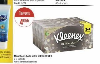 Pure  1 OFFERTE  4€55  160K  C  Mouchoirs boîte ultra soft KLEENEX  3+ 1 offerte  Autres variétés disponibles  BE  Kleenex  ULTRA SOFT  3+1  ate 