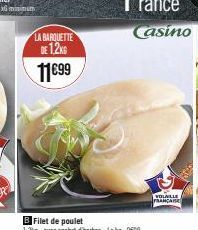 LA BARQUETTE DE 1,2KG  11€99  B Filet de poulet 1.2kg-avec sachet d'herbes-Lekg: 999  VOLALLE FRANÇAISE 