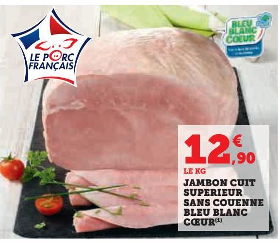 JAMBON CUIT SUPERIEUR SANS COUENNE BLEU BLANC COEUR 