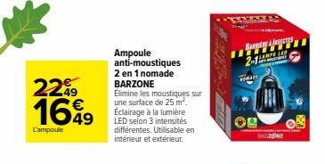 Le BARZONE 2 en 1 nomade : 22%9 de réduction ! Éliminez les moustiques avec 25 m² de couverture et 3 intensités de lumière LED intérieures.