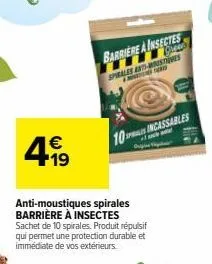 le pack barrière à insectes anti-moustiques 10 spirales incassables - 4⁹9€ 19 pour un maximum de protection!