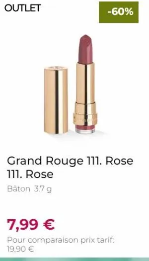 outlet  -60%  grand rouge 111. rose 111. rose  bâton 3.7 g  7,99 €  pour comparaison prix tarif: 19,90 € 