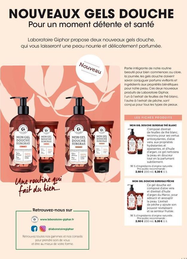 NOUVEAUX GELS DOUCHE  Pour un moment détente et santé  Laboratoire Giphar propose deux nouveaux gels douche, qui vous laisseront une peau nourrie et délicatement parfumée.  Brak  MON GEL DOUCHE SURGRA