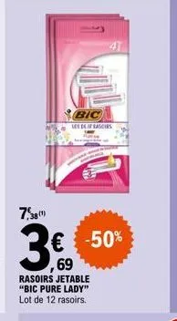 7,38(¹)  3€  69  bic  € -50%  rasoirs jetable "bic pure lady" lot de 12 rasoirs.  asis 