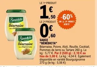 benedicta  béarnaise  benedicta  béarnaise  le 1º produit  1.50  ,50 -60%  le 2º produit sur le 20 produit achete 