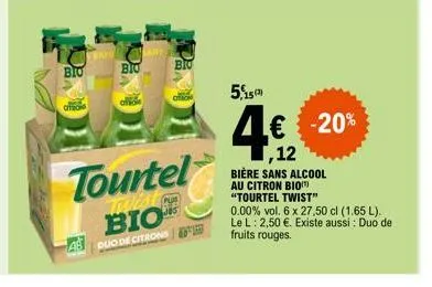 bio  citron  bio  afion  bio  tourtel biot  duo de citrons  5,15)  -20%  ,12  bière sans alcool au citron bio) "tourtel twist"  0.00% vol. 6 x 27,50 cl (1.65 l). le l: 2,50 €. existe aussi : duo de fr