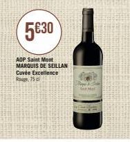 5€30  AOP Saint Mont MARQUIS DE SEILLAN  Cuvée Excellence Rouge 75 c 