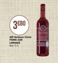 3€80  AOP Bordeaux Clairet PIERRE JEAN LARRAQUÉ Rose 75 cl  10- CLAIRET 
