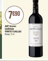 7690  AOP Graves CHÂTEAU PONTET-CAILLOU Rouge, 75 cl  Chatin PONTET CAILLO  GRAVES 