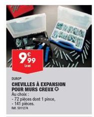 999  Lesot  DURO  CHEVILLES À EXPANSION  POUR MURS CREUX O  Au choix:  -72 pièces dont 1 pince, - 141 pièces. 5011274  