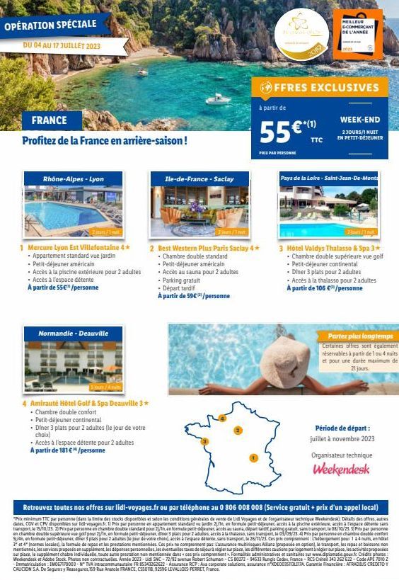 OPÉRATION SPÉCIALE  DU 04 AU 17 JUILLET 2023  FRANCE  Profitez de la France en arrière-saison !  Rhône-Alpes - Lyon  1 Mercure Lyon Est Villefontaine 4*  • Appartement standard vue jardin  • Petit-déj