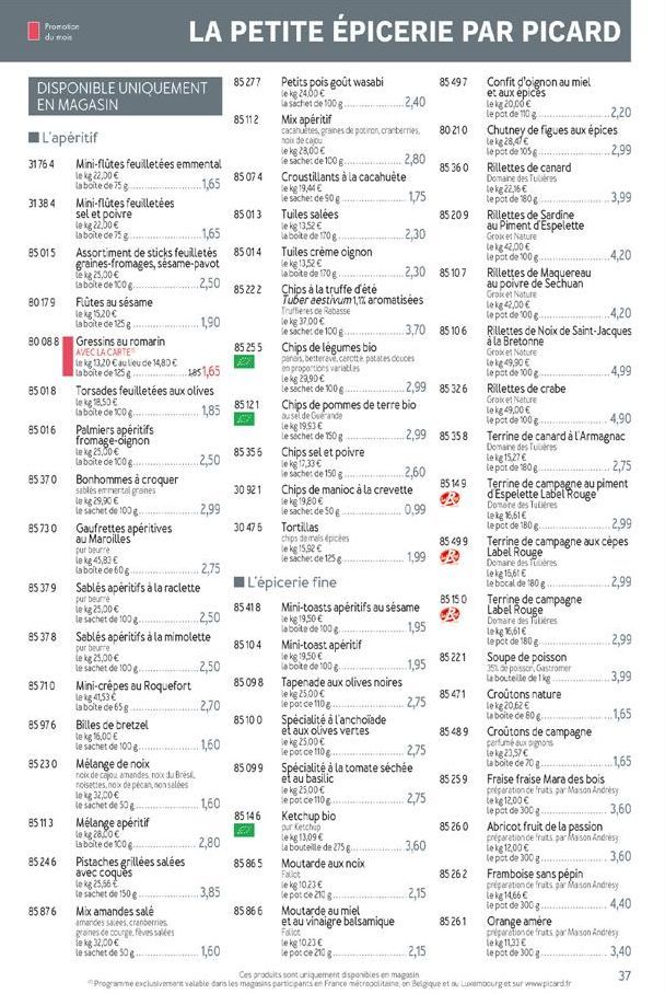 Promotion du mois  DISPONIBLE UNIQUEMENT EN MAGASIN  L'apéritif  31764 Mini-flutes feuilletées emmental le kg 22,00 €  la boite de 75 g  ...1,65  31384  85 015  80179  85 018  85 016  80 088 Gressins 
