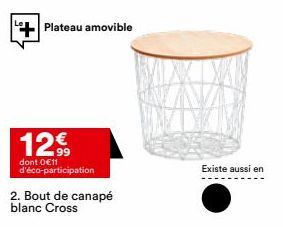 +Plateau amovible  12.99  dont 0 €11 d'éco-participation  2. Bout de canapé blanc Cross  Existe aussi en 