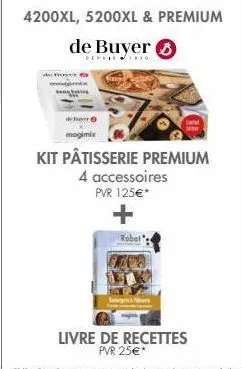 4200xl, 5200xl & premium  de buyer  de ver  mogimix  kit pâtisserie premium  4 accessoires  pvr 125€*  robet 