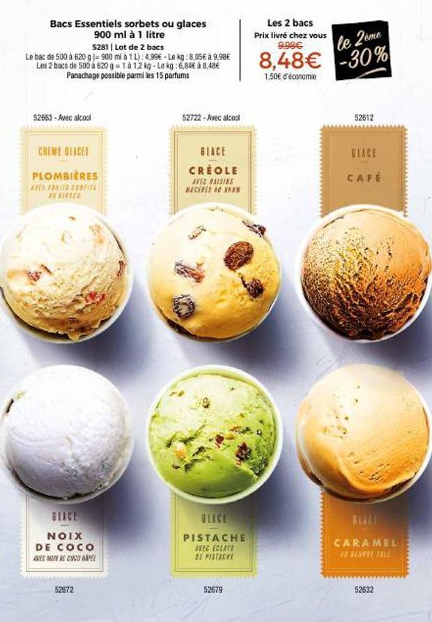 Bacs Essentiels sorbets ou glaces  900 ml à 1 litre  5281 | Lot de 2 bacs  Le bac de 500 à 620 g (= 900 ml à 1 L): 4,99€ - Le kg:8,05€ à 9.96€ Les 2 bacs de 500 á 620 g=1 à 12 kg-Le kg: 6,84€ à 8,48€ 