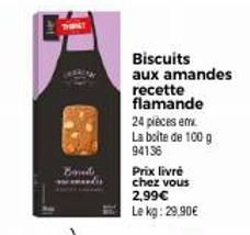 Boud  Biscuits aux amandes  recette flamande  24 pièces em  La boite de 100 g 94136  Prix livre chez vous 2,99€ Le kg: 29,90€ 