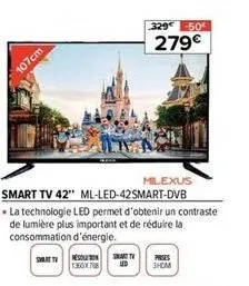 107cm  smart tv 42" ml-led-42smart-dvb . la technologie led permet d'obtenir un contraste de lumière plus important et de réduire la consommation d'énergie.  surat tv  resouron 1360x768  smart tv  329