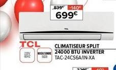 TCL  230V 8012  VIDE  839-140  699€  CLIMATISEUR SPLIT 24000 BTU INVERTER TAC-24CS6A/IN-XA  