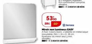 5390 59% -10  sensea  miroir non lumineux easy  a fixer. coloris blanc 1 tablette en métal laqué  inoxydable. dim. l 70 x h. 78 cm.  epaisseur du miroir seul 3 mm. 5629884  à monter sol-même 