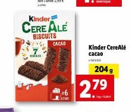 Kinder  CERE ALÉ BISCUITS  mik  CACAO  DAYS  ETUS  Kinder CereAlé cacao  204 g  2.79 