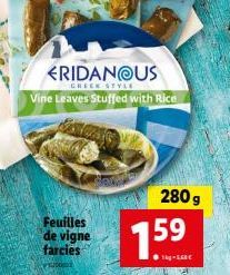 J  FRIDANOUS  GREEK STYLE  Vine Leaves Stuffed with Rice  Feuilles de vigne farcies  280 g  1.59 