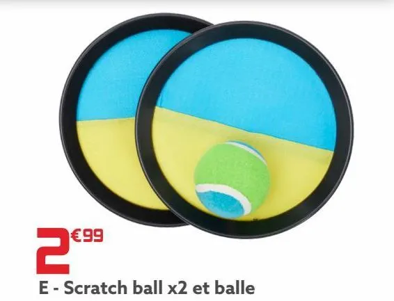 scratch ball x2 et balle