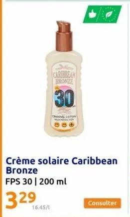 16.45/1  caribbean bronze  30  tanning lotion m  consulter 